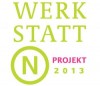 Verbund Offener Werkstätten ist Werkstatt-N 2013 Verbund Offener Werkstätten ist Werkstatt-N 2013